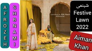 AFROZEH SHABNAMI FESTIVE LAWN 2022 /AIMEN KHAN /EMBELLISH FASHION BY VT.