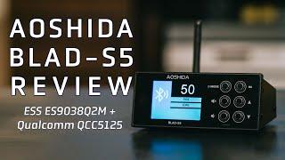 Aoshida BLAD S5 Review - ES9038Q2M DAC with QCC5125 Bluetooth