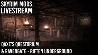 Skyrim Mods Live: Qaxe's Questorium & Ravengate