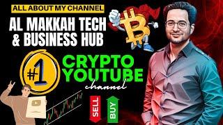 AL MAKKAH TECH AND BUSINESS HUB BY USMAN HUSSAIN - BEST CRYPTO YOUTUBE CHANNEL (Hindi/Urdu)