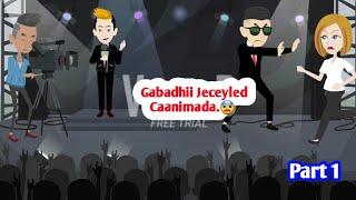 Sheeko || Gabadhii Caanimada Jeceyleyd.||Part 1