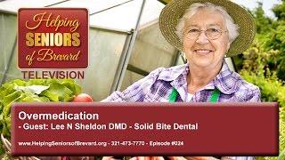 Overmedication - Helping Seniors