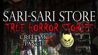 SARI SARI STORE HORROR STORIES - TRUE STORIES