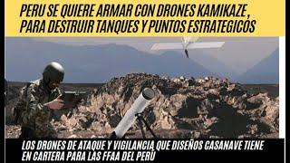 Los drones de ataque y vigilancia que Diseños Casanave tiene en cartera para las FFAA del Perú