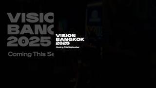 VISION BANGKOK 2025 Teaser