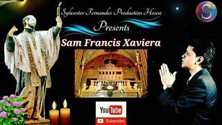 SAM FRANCIS XAVIERA ️ New 13th Official Konkani Gospel Song ■ Sylwester Fernandes Production House