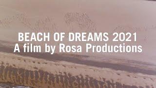 Beach of Dreams 2021 | A film by Rosa Productions | Kinetika