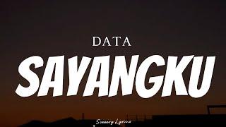 DATA - Sayangku ( Lyrics )