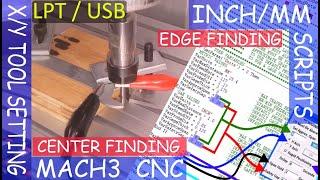 CNC Mach3 | Automated Tool Setting | Edge/Center Finding (X/Y) | Includes INCH/MM Scripts