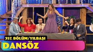 Dansöz | 357. Bölüm (Yılbaşı Özel - 2024)