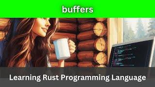 Buffers | Rust Language