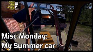 Misc Monday: My Summer Car Day 2