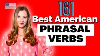 Compilation 161 Advanced English Phrasal Verbs