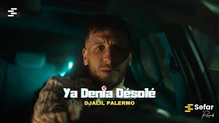 Djalil Palermo - Ya Denia Désolé (Official Music Video)