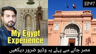 My Egpty Experience || Must Watch Before go to Egypt || NOUMAN TRAVELLER