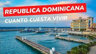 Cuanto cuesta vivir en REPUBLICA DOMINICANA ️Costo de la vida en Republica Dominicana