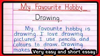 Essay on my favourite hobby | Essay on my favourite hobby drawing | My favourite hobby essay in eng