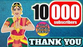 10000 Subscribers|| YOUR TRAVEL FRIEND || THANK YOU ALL || YOUTUBE