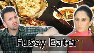 Fussy Eater | OZZY RAJA