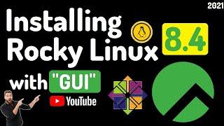 How to Install Rocky Linux 8.4 2021 | Installing Rocky Linux GUI | Rocky Linux Gnome | Rocky CentOS