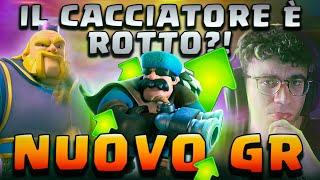 CACCIATORE ROTTO?! NUOVA VERSIONE DI GR COL BUFF! - CLASH ROYALE ITA