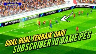 GOAL GOAL TERBAIK DARI SUBSCRIBER IQ GAME PES  PANTAS MENDAPATKAN PUSKAS AWARDS?