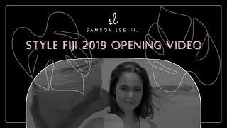 Style Fiji 2019 Opening Video - Samson Lee Fiji