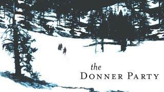The Donner Party - PBS Documentary - 1992
