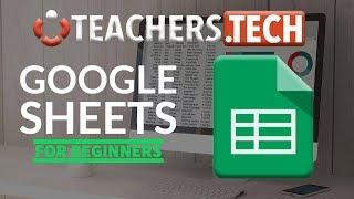 Google Sheets Tutorial - Designed for Beginners