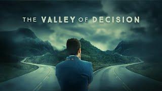 The Valley of Decision