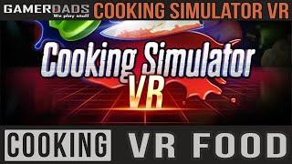 Cooking Simulator VR!