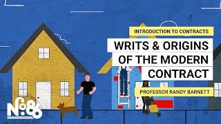 Writs & Origins of the Modern Contract [No. 86]