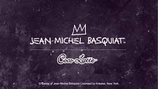 Jean-Michel Basquiat | Cocolatte