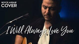 I Will Always Love You - Whitney Houston / Dolly Parton (Boyce Avenue acoustic cover) on Spotify