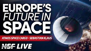 Returning to Earth - ATMOS Space Cargo - NSF Live: Europe's Future in Space