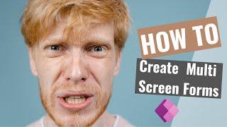 Create Multiple Screen Forms - MS Power Apps