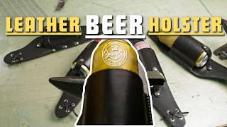 Making a Leather Beer Holster