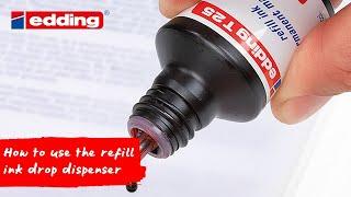 How to use the edding refill ink drop dispenser