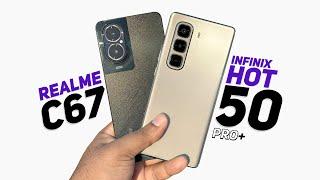 Realme C67 vs Infinix Hot 50 Pro+ কোন ফোনটি সেরা? 