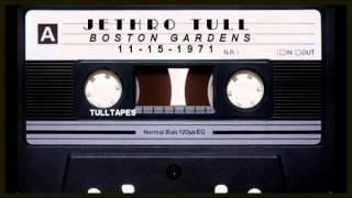 Jethro Tull - Up to Me Live/Tomorrow was Today/Hym 43 Boston Gardens 11-15-1971