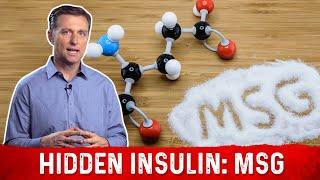 The Hidden Insulin: MSG – Monosodium Glutamate Explained by Dr.Berg