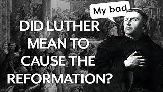 Why Did Luther Start the Reformation?