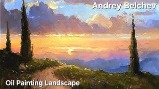 Oil Painting Landscape Tutorial - Artist Andrey Belchev - Time Lapse