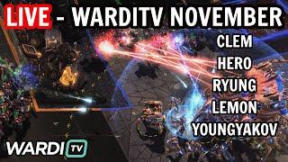 LIVE : WARDITV NOVEMBER CLEM / HERO / RYUNG / LEMON / YOUNGYAKOV GROUP A [StarCraft 2]