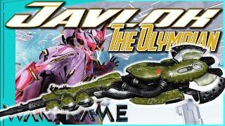 JAVLOK - The Olympian Choice [3 forma - Warframe]