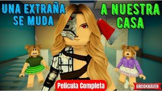 UNA EXTRAÑA SE MUDA A NUESTRA CASA -Pelicula Completa|Mini Pelicula|Brookhaven rphistoria de roblox