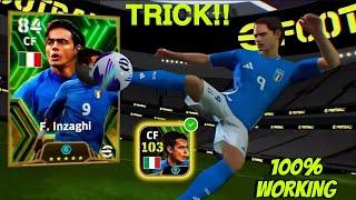 TRICK TO GET 103 RATED F. INZAGHI IN EFOOTBALL 24 MOBILE