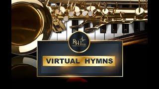 Virtual Hymns Ep. 17