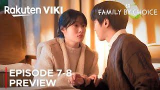 Family By Choice | Episode 7-8 Preview | Hwang In Youp | Jung Chae Yeon | Bae Hyeon Seong {ENG SUB}