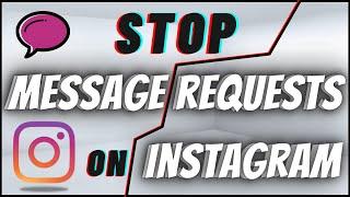 How To Turn Off Message Requests On Instagram In 2023 | Stop Spam DMs